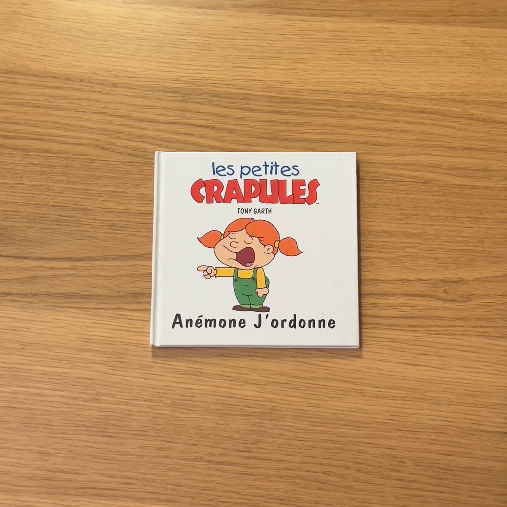 Livre - Les Petites Crapules - Anémone J'ordonne