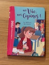 Livre - ma vie mes copines ! - 2. Le délégué de classe
