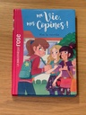Livre - ma vie mes copines ! - 1. Vive la rentrée