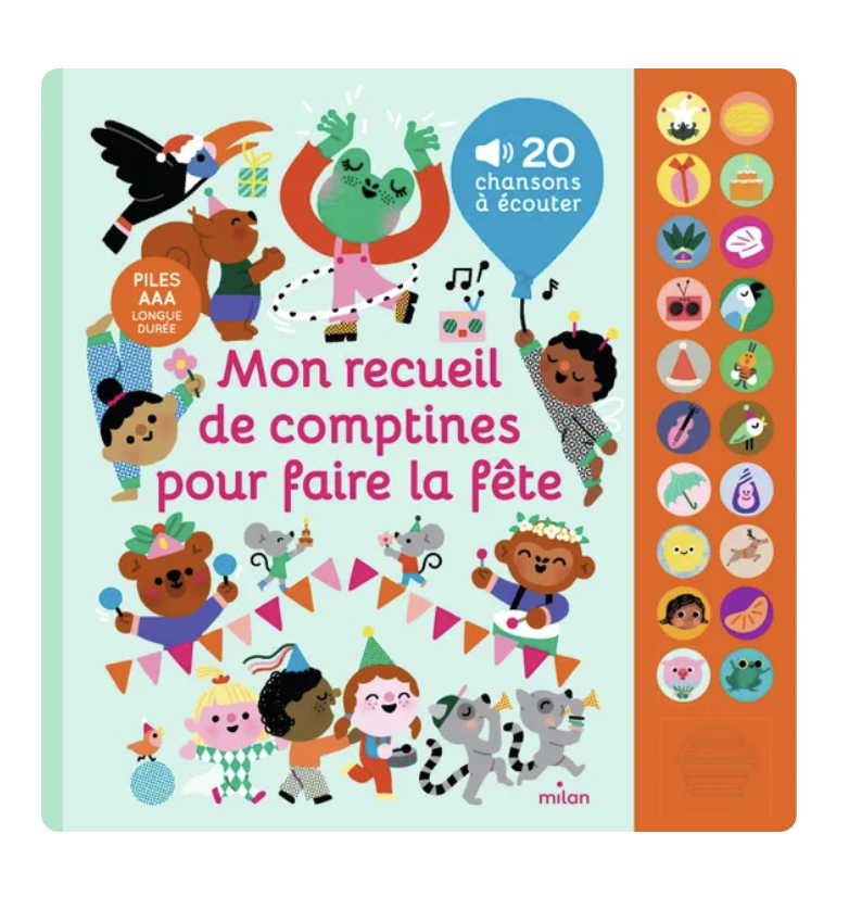 Livre sonore - Milan - Mon recueil de comptines pour faire la fête