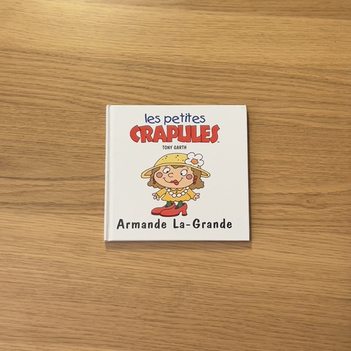 [L00024] Livre - Les Petites Crapules - Armande La-Grande