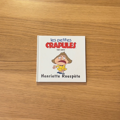 [L00025] Livre - Les Petites Crapules - Henriette rouspète