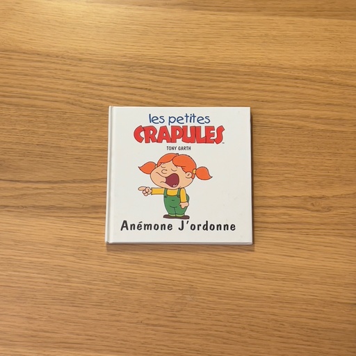 [L00026] Livre - Les Petites Crapules - Anémone J'ordonne
