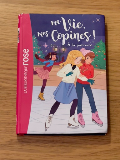 [L00113] Livre - ma vie mes copines ! - 12. A la patinoire