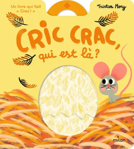 [9782408018054] Livre d’éveil animé - Milan - Cric crac, qui est là ?