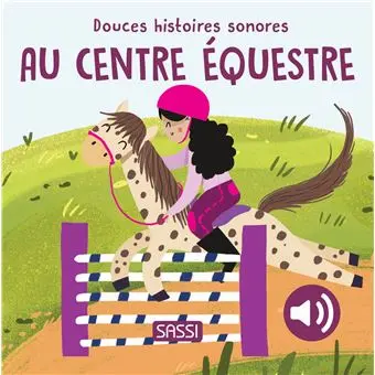 [9788830382046] Livre sonore - Sassi - Au centre équestre 